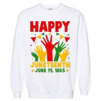 Happy Juneteenth June 19 1865 Celebration Raised Hands Garment-Dyed Sweatshirt