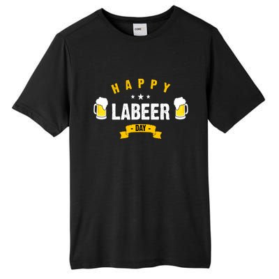 Happy Labeer Day Tall Fusion ChromaSoft Performance T-Shirt