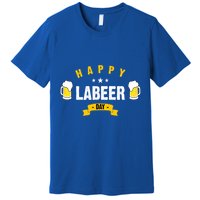 Happy Labeer Day Premium T-Shirt