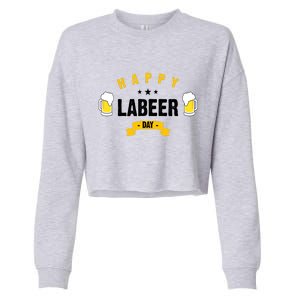 Happy Labeer Day Cropped Pullover Crew