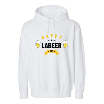 Happy Labeer Day Garment-Dyed Fleece Hoodie