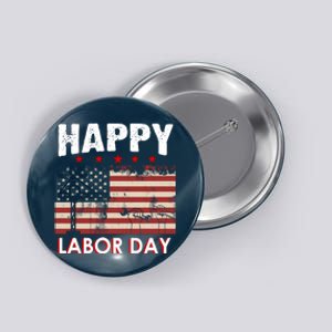 Happy Labor Day American Workers Flag Button