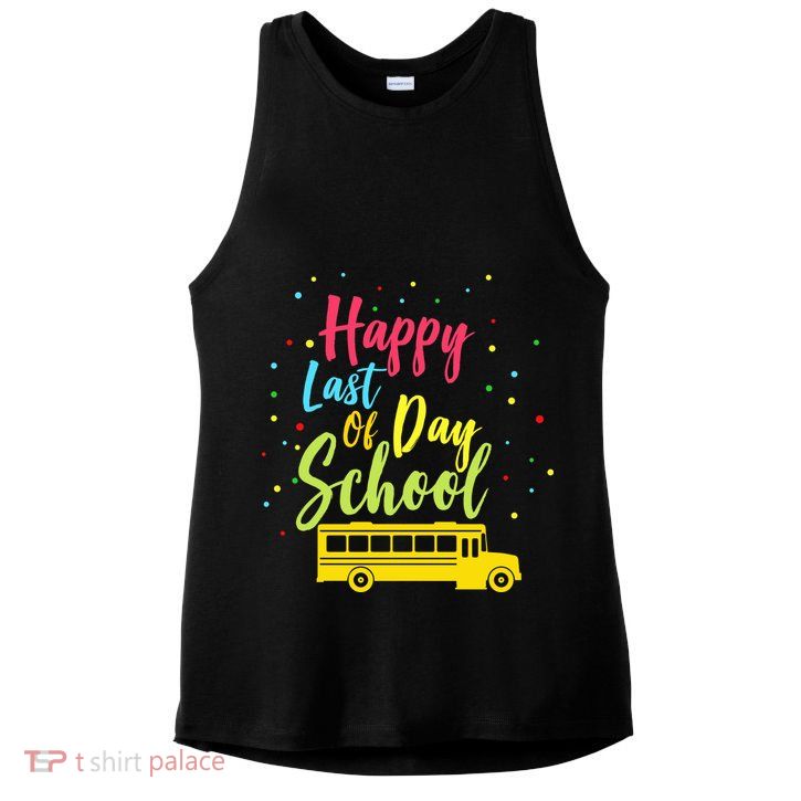 Happy Last Day of School Ladies PosiCharge Tri-Blend Wicking Tank