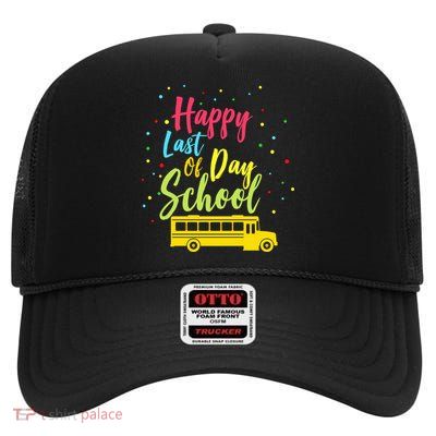 Happy Last Day of School High Crown Mesh Back Trucker Hat