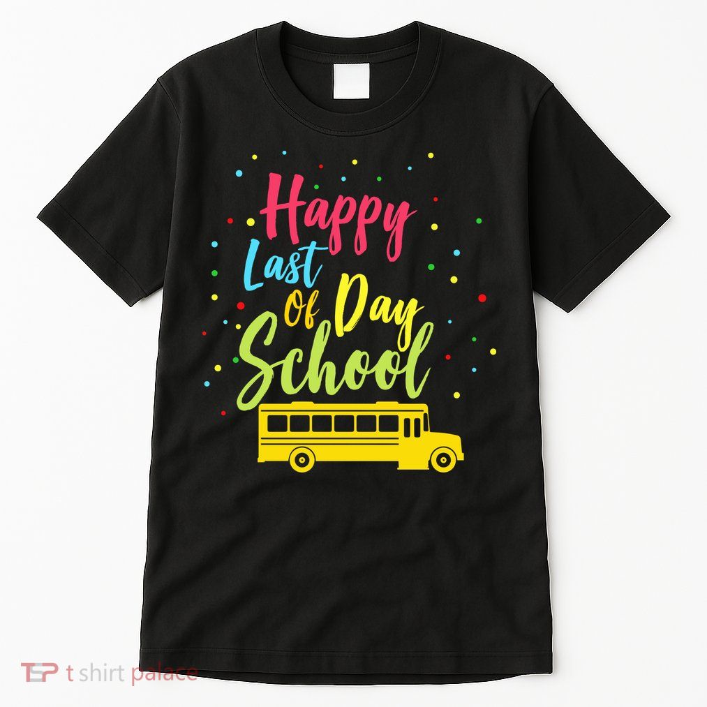 Happy Last Day of School Tall T-Shirt