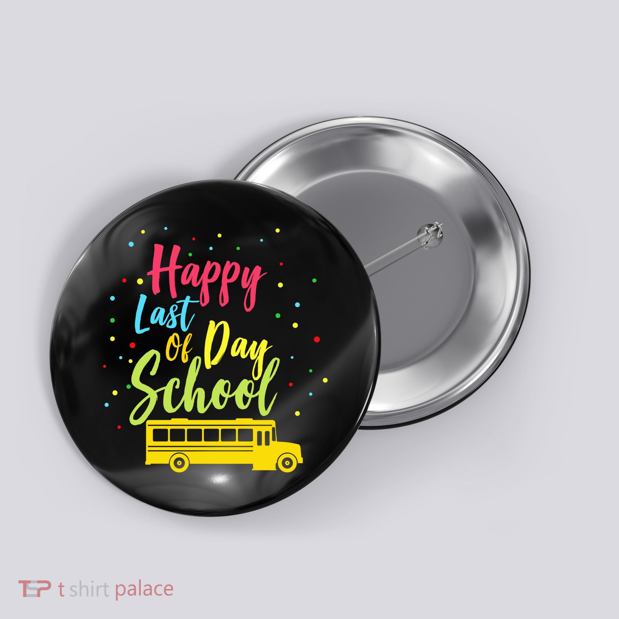 Happy Last Day of School Button