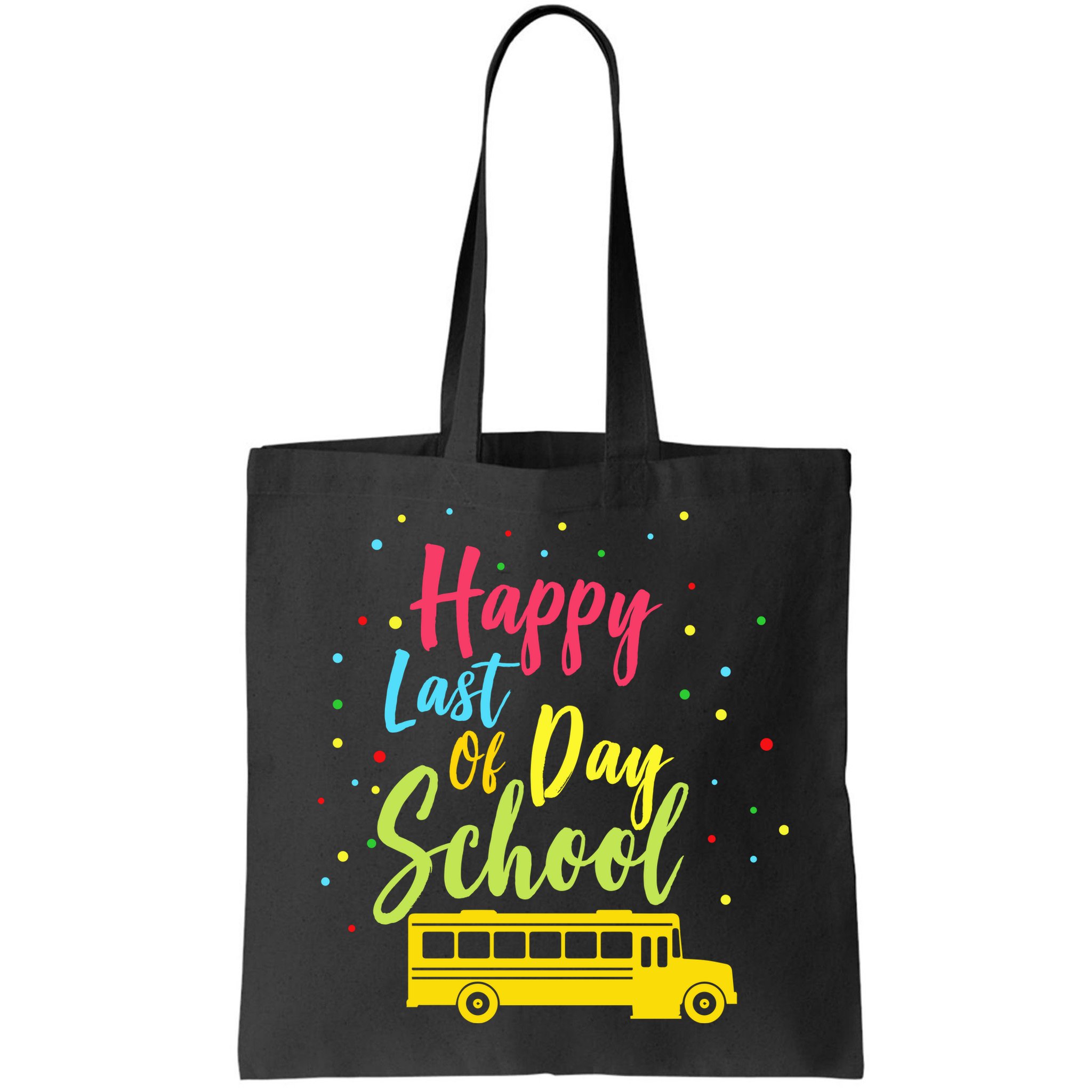 Happy Last Day of School Bag