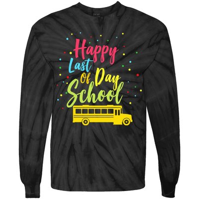 Happy Last Day of School Tie-Dye Long Sleeve Shirt