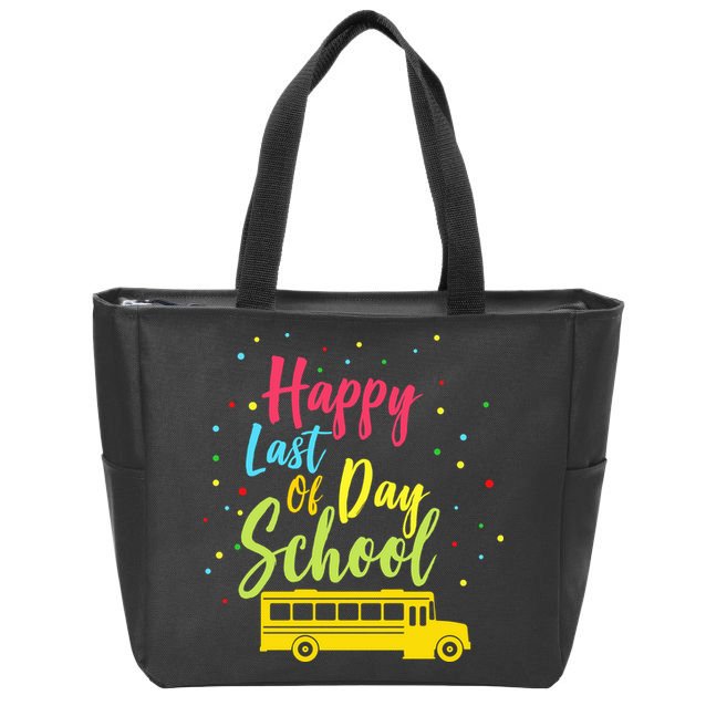 Happy Last Day of School Zip Tote Bag