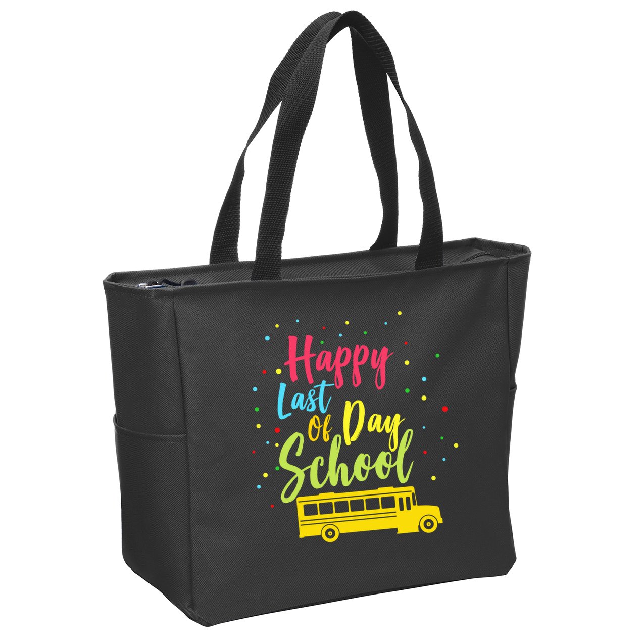 Happy Last Day of School Zip Tote Bag