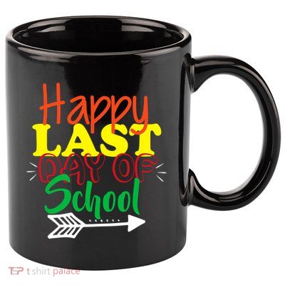 Happy Last Day of School Arrow 11oz C Handle Ceramic Mug