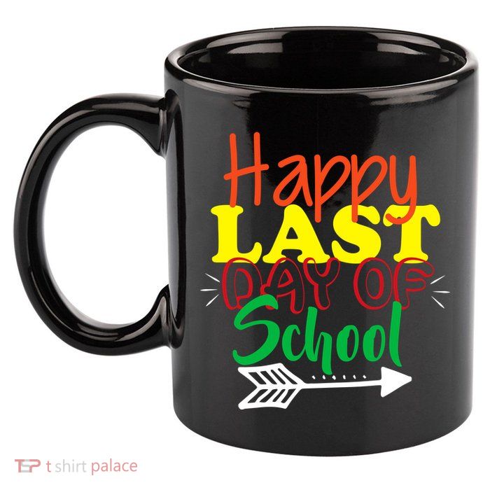 Happy Last Day of School Arrow 11oz C Handle Ceramic Mug