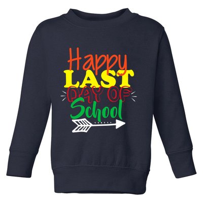 Happy Last Day of School Arrow Toddler Sweatshirt