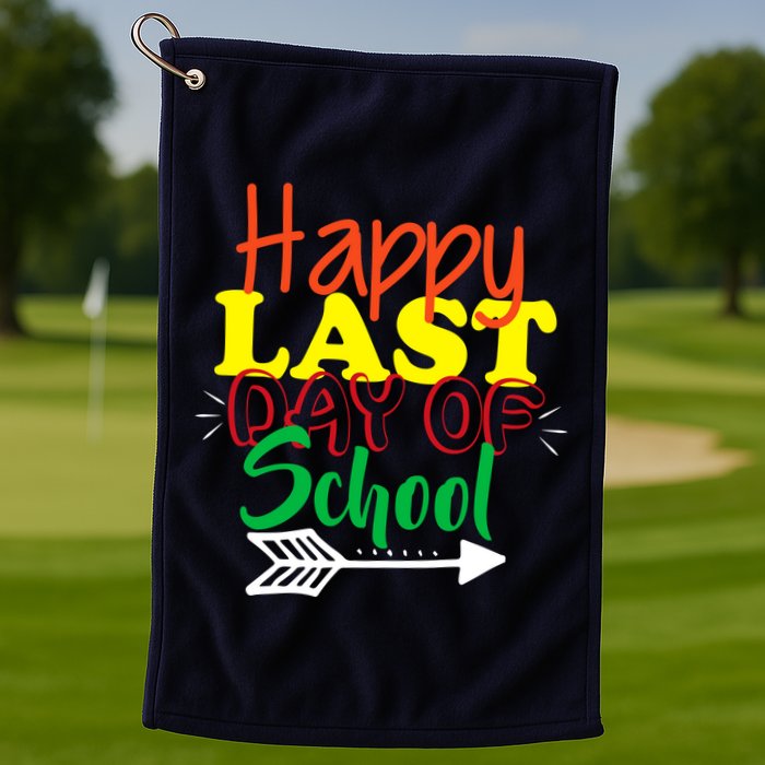 Happy Last Day of School Arrow Golf Towel