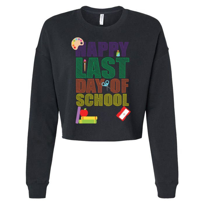 Happy Last Day of School Arts and Crafts Cropped Pullover Crew