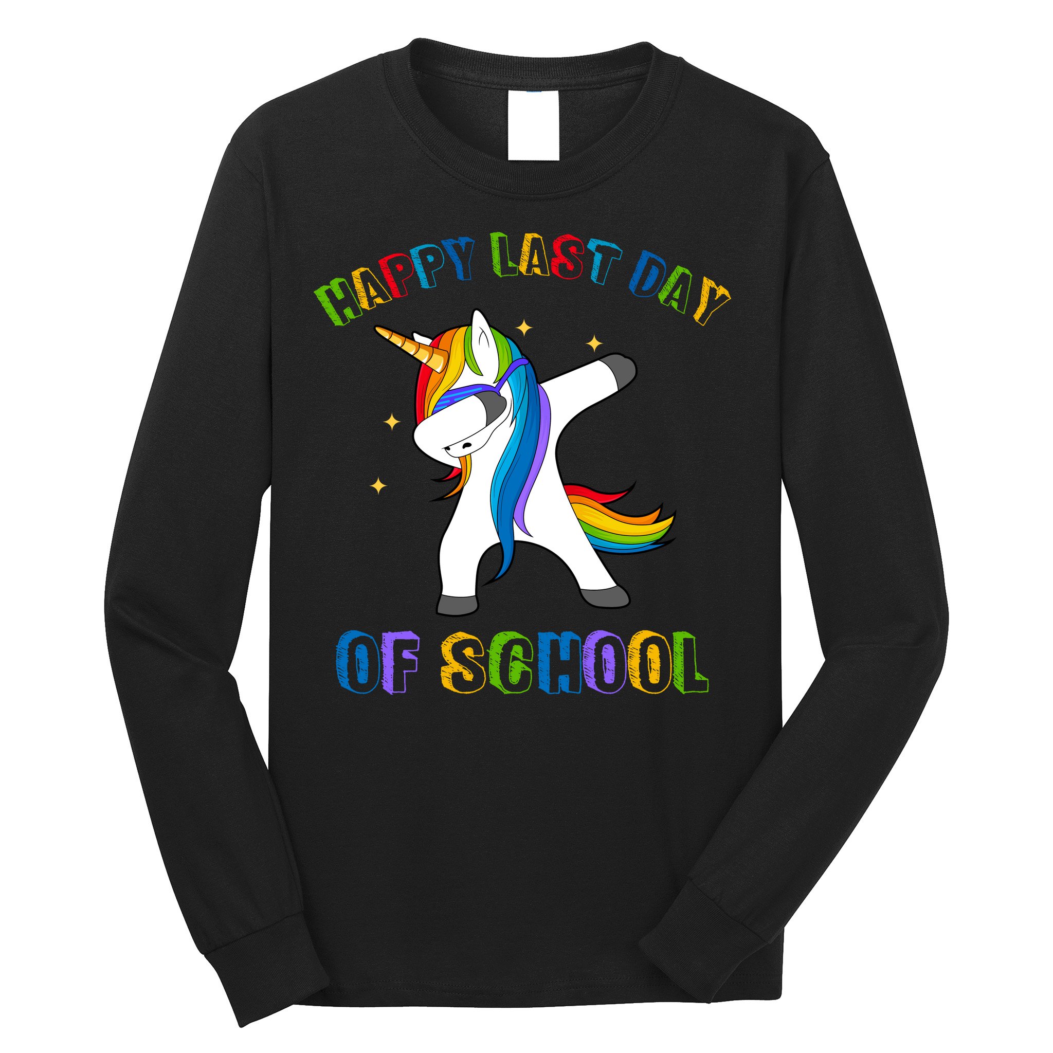 Happy Last Day Of School Dabbing Unicorn Long Sleeve Shirt