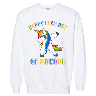 Happy Last Day Of School Dabbing Unicorn Garment-Dyed Sweatshirt