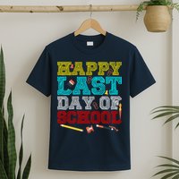 Happy Last Day Of School Pencil T-Shirt