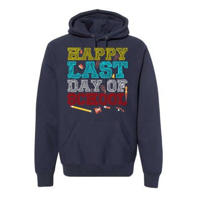 Happy Last Day Of School Pencil Premium Hoodie