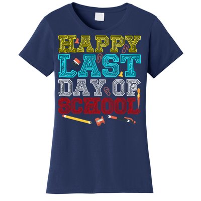 Happy Last Day Of School Pencil Women's T-Shirt