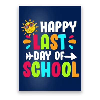 Happy Last Day Of School Sun Poster
