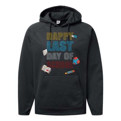 Happy Last Day Of School Supplies Performance Fleece Hoodie