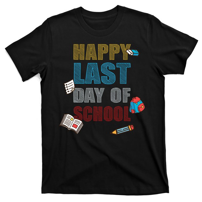 Happy Last Day Of School Supplies T-Shirt