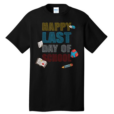 Happy Last Day Of School Supplies Tall T-Shirt