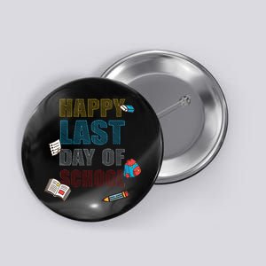 Happy Last Day Of School Supplies Button