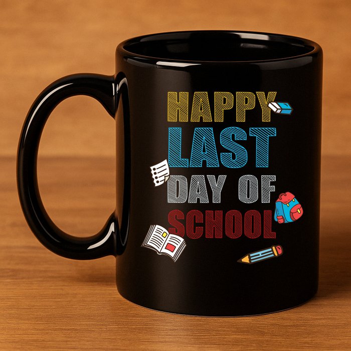 Happy Last Day Of School Supplies 11oz C Handle Ceramic Mug