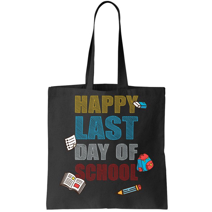 Happy Last Day Of School Supplies Tote Bag