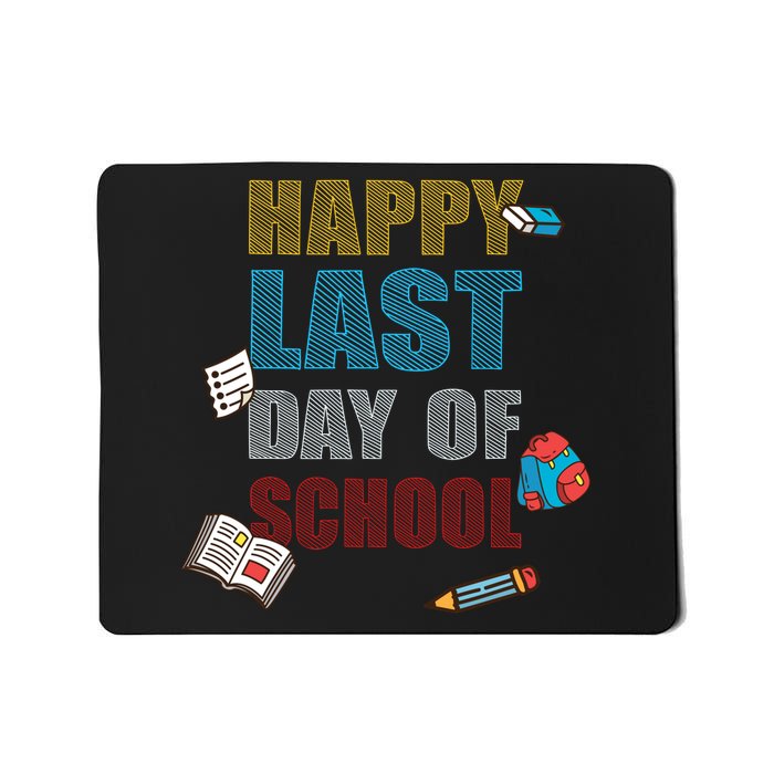 Happy Last Day Of School Supplies Mousepad