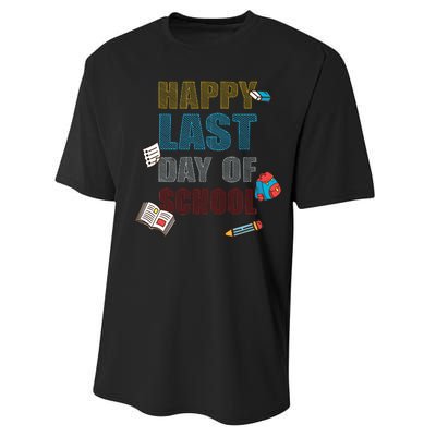 Happy Last Day Of School Supplies Performance Sprint T-Shirt