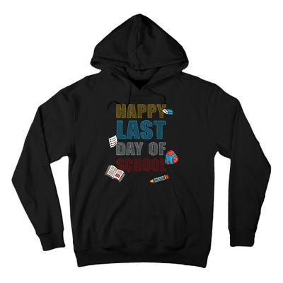 Happy Last Day Of School Supplies Tall Hoodie