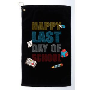 Happy Last Day Of School Supplies Platinum Collection Golf Towel