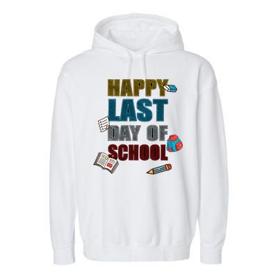 Happy Last Day Of School Supplies Garment-Dyed Fleece Hoodie