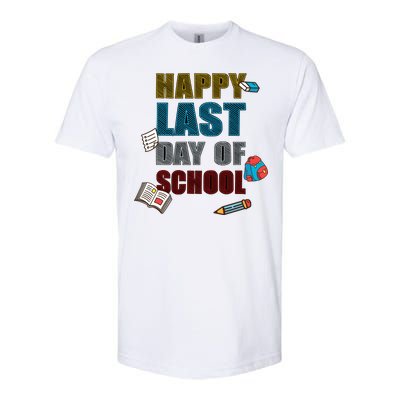 Happy Last Day Of School Supplies Softstyle CVC T-Shirt