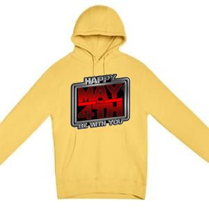 Happy May the 4th Be With You Premium Pullover Hoodie