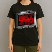 Happy May the 4th Be With You T-Shirt