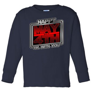 Happy May the 4th Be With You Toddler Long Sleeve Shirt