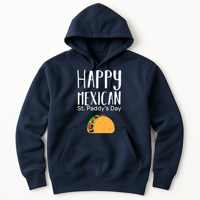 Happy Mexican St. Paddy's Day Hoodie