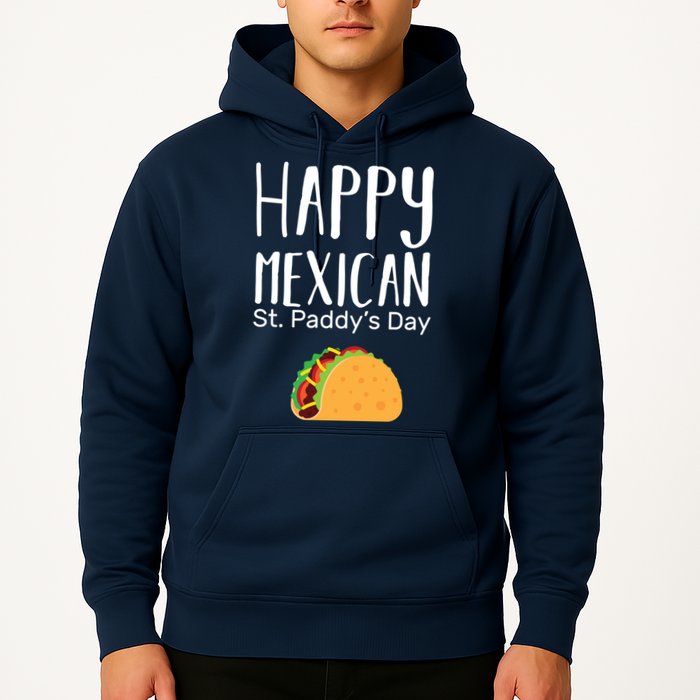 Happy Mexican St. Paddy's Day Hoodie