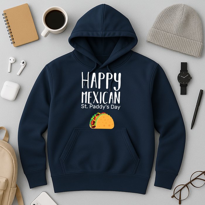 Happy Mexican St. Paddy's Day Hoodie