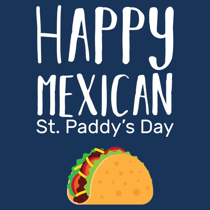 Happy Mexican St. Paddy's Day Womens T-Shirt
