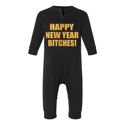 Happy New Year Bitches Infant Fleece One Piece