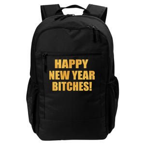 Happy New Year Bitches Daily Commute Backpack