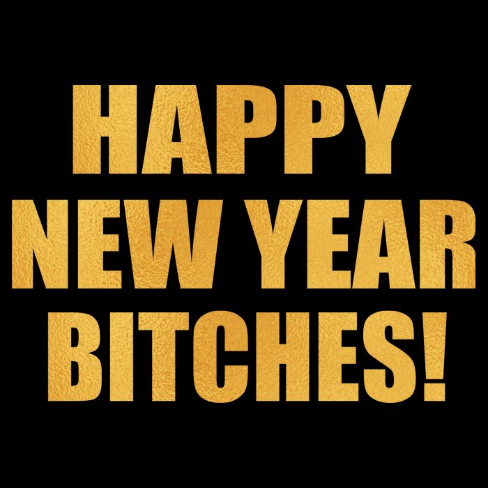Happy New Year Bitches Sustainable Bucket Hat