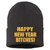 Happy New Year Bitches Sustainable Knit Beanie