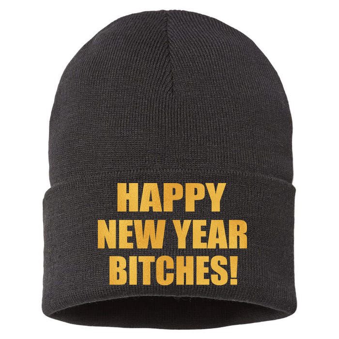 Happy New Year Bitches Sustainable Knit Beanie