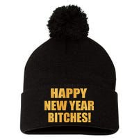 Happy New Year Bitches Pom Pom 12in Knit Beanie